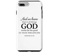 God Works for The Good Romans 8:28 Faith Scripture Bible Coque pour iPhone 7 Plus/8 Plus