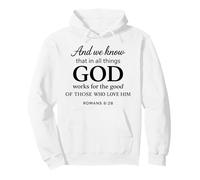 God Works for The Good Romans 8:28 Faith Scripture Bible Sweat à Capuche
