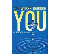 GOD Works Through YOU
