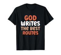 God Writes The Best Routes God Faith Jésus T-Shirt