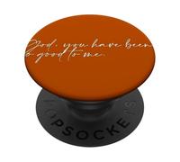 God You Have Been Good to Me Psalm Christian PopSockets PopGrip Adhésif