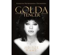 Gołda Tencer. Mame en yiddish