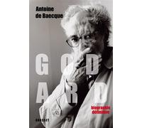 Godard - Edition définitive Biographie - Antoine de Baecque - Grasset - broché - Biographie