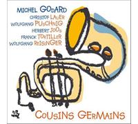 Godard Michel – Cousins Germains