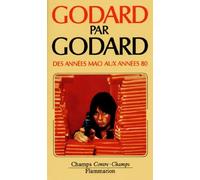 Godard par Godard: Des années Mao aux années 80 (1968 à 1974)