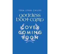 Goddess Boot Camp - Tera Lynn Childs - Fearless Alchemy - ebook (ePub) - Livre