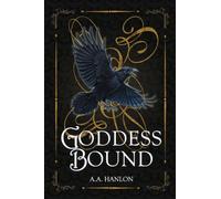 Goddess Bound: The most formidable Witch ever born has been hidden for far too long.