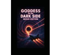 Goddess of the Dark Side nexus edition