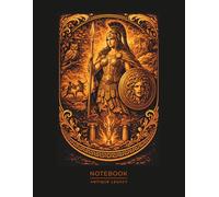 Goddess of Wisdom Notebook - Greek Mythology Art: Classical Warrior & Strategy Illustration | Symbol of Intelligence, Protection and Strength | for Writers, Artists & Mythology Enthusiasts