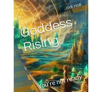 Goddess Rising: You're Not Ready (Prepare For Code2)