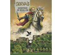 Godefroid de Bouillon - Intégrale - Jean-Claude Servais - Dupuis - relié - Bande dessinée