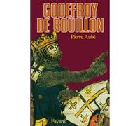 Godefroy de Bouillon Pierre Aubé (Auteur)