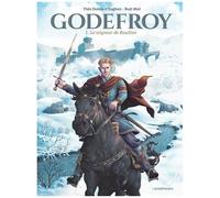 Godefroy - Tome 1 - Le Seigneur De Bouillon