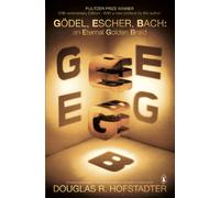 Godel, Escher, Bach: An Eternal Golden Braid