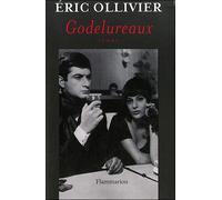 Godelureaux - Eric Ollivier - Flammarion - broché - Roman