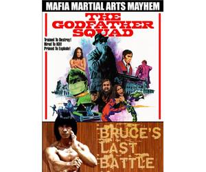 Godfather Squad/Bruce's Last Battle