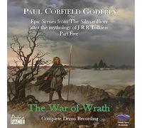 Godfrey, Paul Corfield - War of Wrath - Epic Scenes from the Silmarillion P