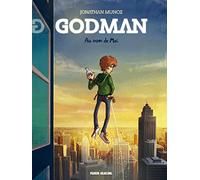 Godman - Tome 01 - Au nom de Moi