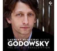 Godowsky, the Art of Transcription