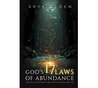 God's 17 Laws of Abundance: How to Go from Broke Believer to Kingdom Builder