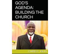 GOD'S AGENDA: BUILDING THE CHURCH