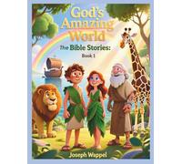 God's Amazing World The Bible Stories: Book 1