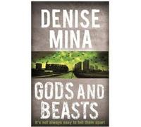 Gods And Beasts Denise Mina Denise Mina (Auteur)