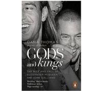 Gods and Kings: The Rise and Fall of Alexander McQueen and John Galliano