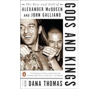 Gods and Kings: The Rise and Fall of Alexander McQueen and John Galliano