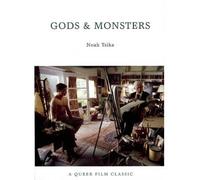 [(Gods and Monsters: A Queer Film Classic )] [Author: Noah Tskia] [Dec-2009]