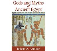 Gods and Myths of Ancient Egypt