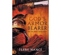 Gods Armor Bearer by Terry Nance Terry Nance (Auteur)