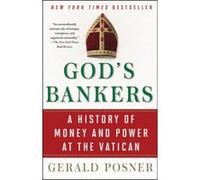 God's Bankers: A History of Money and Power at the Vatican - [Livre en VO] Gerald Posner (Auteur)