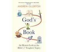 God's Book: An Honest Look At The Bible's 7 Toughest Topics: The No.1 Bestseller