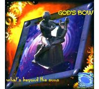 God'S Bow - What's Beyond The Suns [Import]
