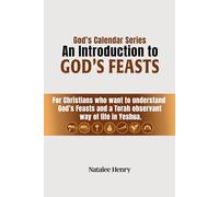 God's Calendar Series: An Introduction to God's Feasts