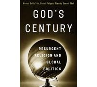 God's Century: Resurgent Religion and Global Politics