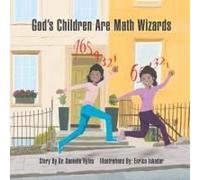 God's Children Are Math Wizards