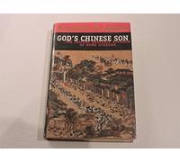 God's Chinese Son: The Taiping Heavenly Kingdom of Hong Xiuquan