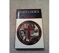 God's Choice: The Total World of a Fundamentalist Christian School