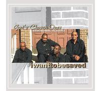 God's Chosen Ones - I Want to Be Saved