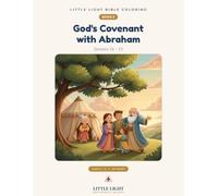 God's Covenant with Abraham: Little Light Bible Coloring Book 5 | A Bible Coloring Book for Kids Ages 3-6 | 52 Pages from Genesis 16-19