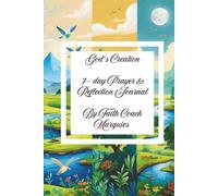 God's Creation: 7-day Prayer and Reflection Journal