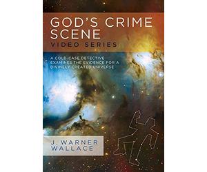 God's Crime Scene Video Series With Facilitator's Guide: A Cold-Case Detective Examines the Evidence for a Divinely Created Universe