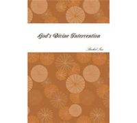 Gods Divine Intervention - Rachel Iris - Lulu Press Inc. - Livre en Anglais Rachel IrisRachel Iris (Auteur)