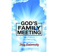 God's Family Meeting - Sally Kralovansky - Trilogy Christian Publishing - ebook (ePub) - Livre
