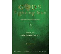 Gods Fighting Men. The Secret Union