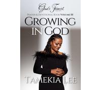 God's Finest Prayer and Devotional: Growing In God