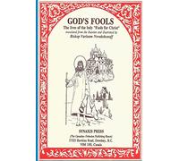 God's Fools: The Lives of the Holy "Fools for Christ"