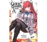 Gods' Games We Play, Vol. 1 (Light Novel)